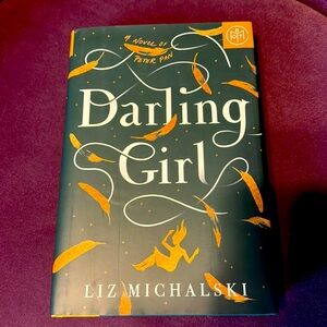 Darling Girl: a novel of Peter Pan by Liz Michalski